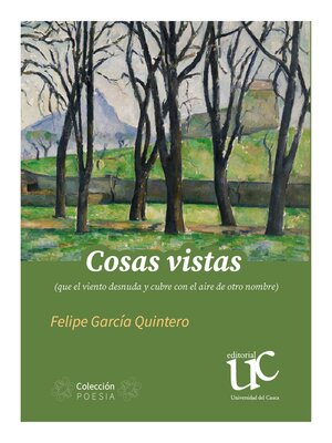 cover image of Cosas vistas (que el viento desnuda y cubre con el aire de otro nombre)